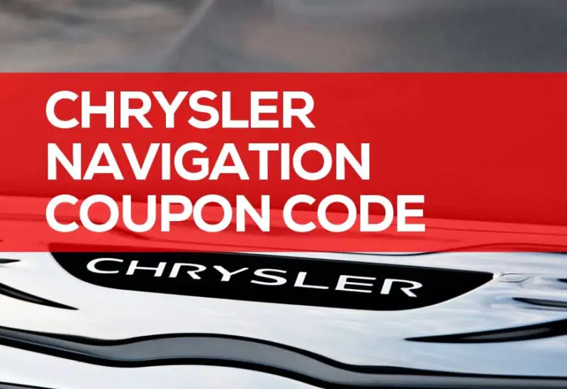 Chrysler Navigation Coupon Code & Promotion Codes 2022