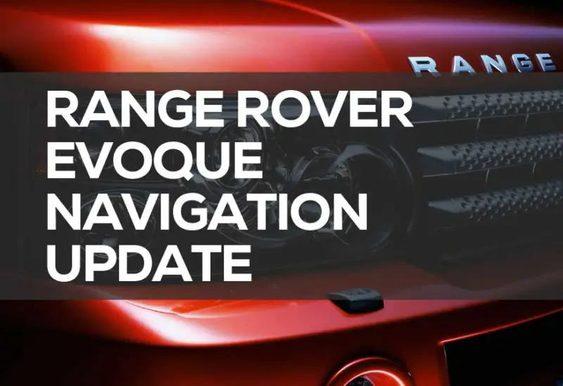 Range Rover Evoque Navigation Update 2022 GPS Map Upgrade Low Price   Evoque Nav Update 800x549 